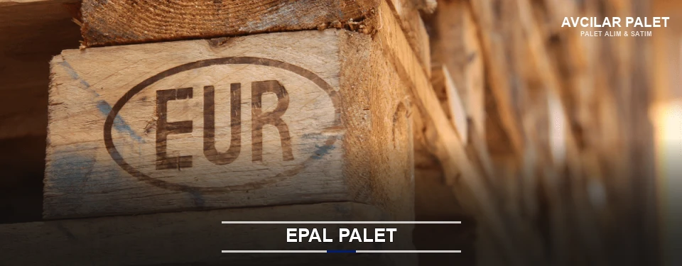 Avcılar Orijinal EPAL Palet