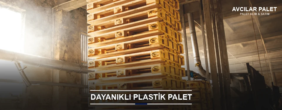 Avcılar Plastik Palet Çeşitleri Avcılar Plastik Palet Çeşitleri