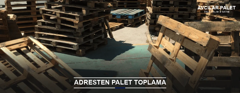 Avcılar Toplu Palet Alımı